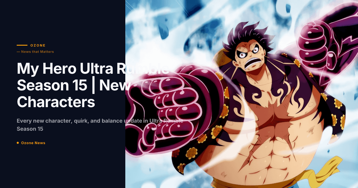 My Hero Ultra Rumble Season 15: New Characters & Updates