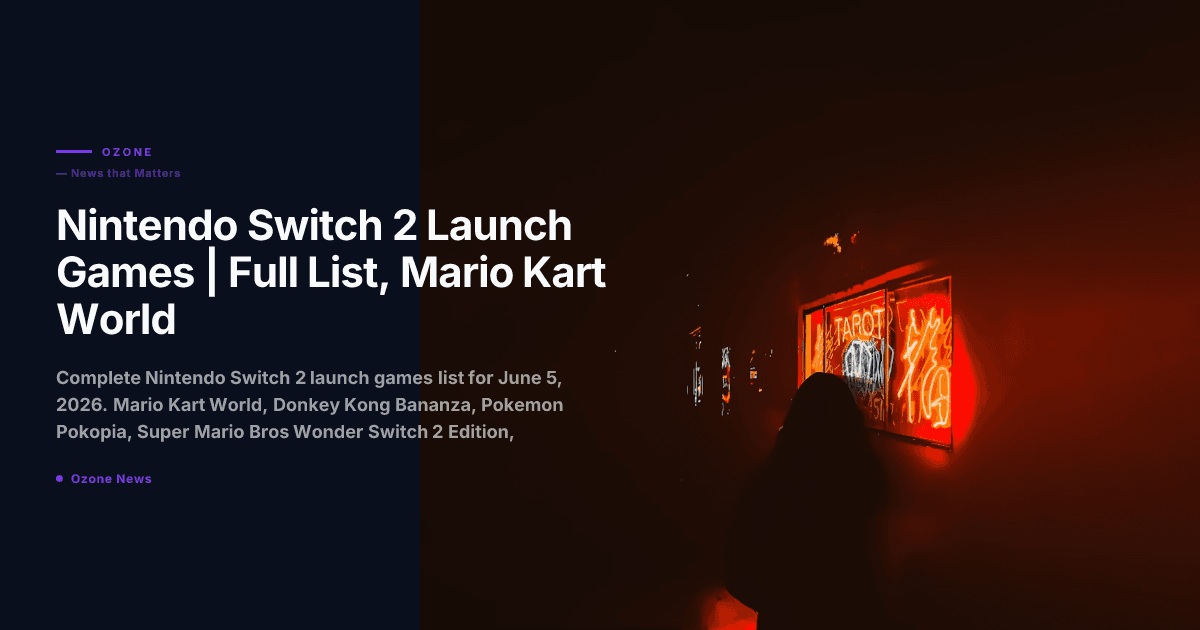Nintendo Switch 2 Launch Games | Full List, Mario Kart World