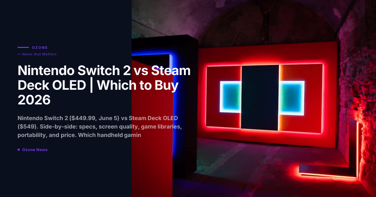 Nintendo Switch 2 vs Steam Deck OLED | Which to Buy 2026