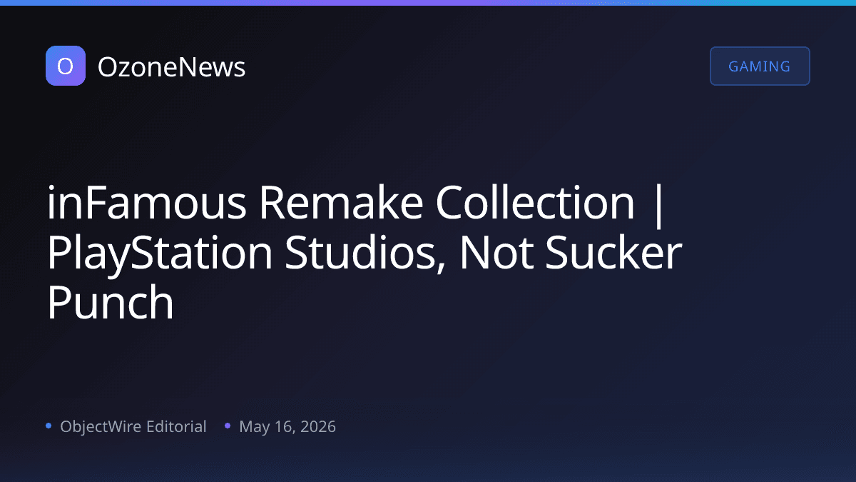 inFamous Remake Collection | PlayStation Studios, Not Sucker Punch