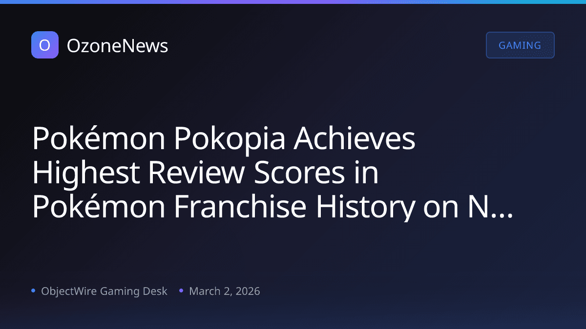 Pokémon Pokopia Achieves Highest Review Scores in Pokémon Franchise History on Nintendo Switch 2
