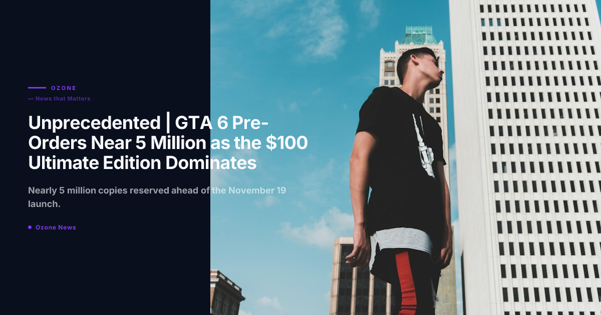 GTA 6 pre-orders 5 million Ultimate Edition price Take-Two Strauss Zelnick 2026
